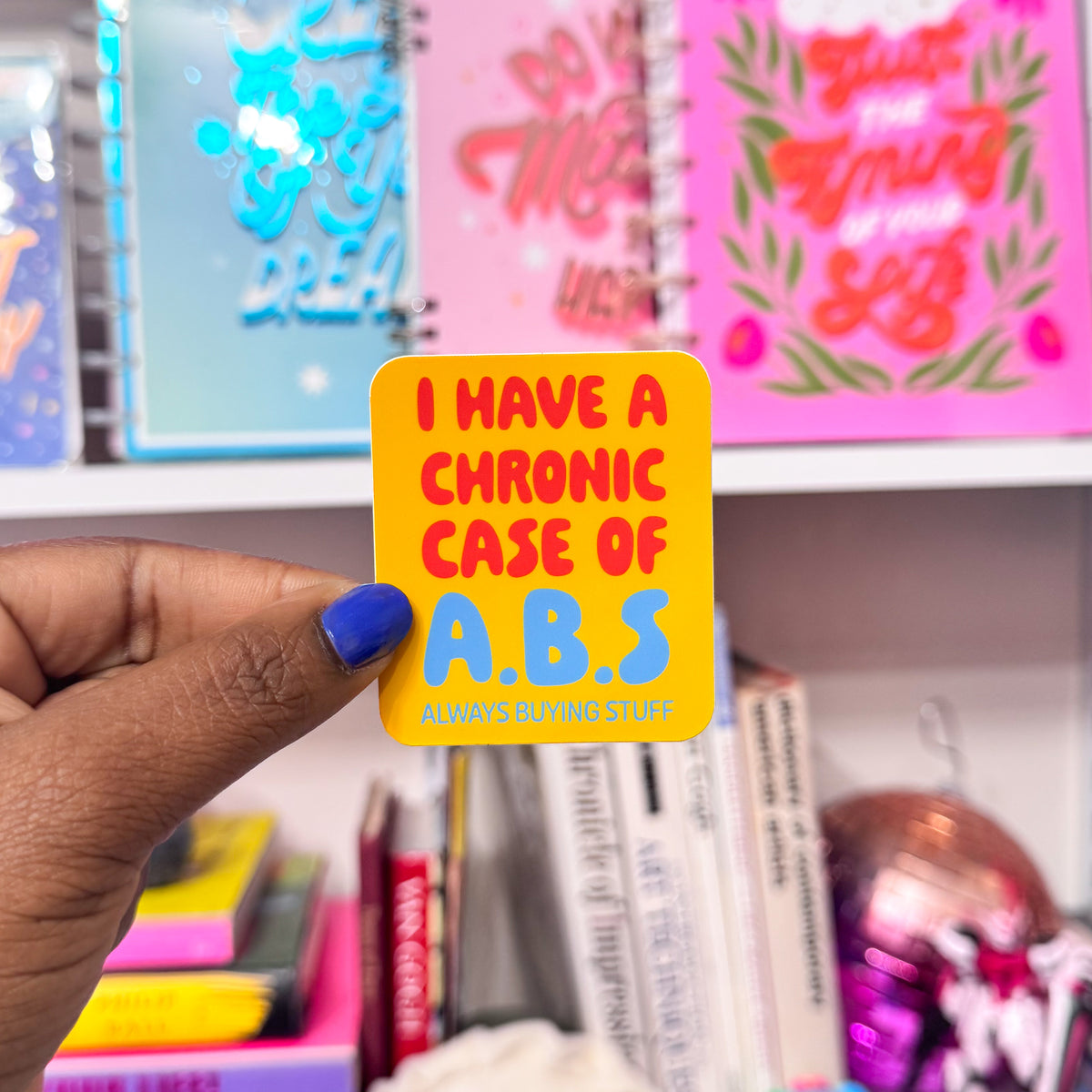 Always Buying Stuff Vinyl Sticker